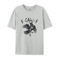 🔥Letzter Tag im Angebot 50 % Rabatt🔥Humorvolles T-Shirt mit Krähen-Motiv – Sag es mit einem Krähenruf!
